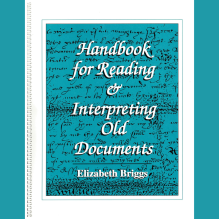 Handbook for Reading and Interpreting Old Documents