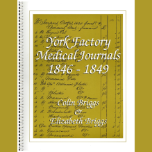 York Factory Medical Journals – 1846-1849 at the Hudson Bay Archives – by Elizabeth Briggs & Colin Briggs – 2000