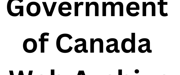 Government of Canada’s New Web Archive