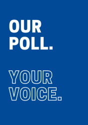 Text reads 'Our Poll. Your Voice'.